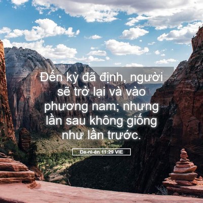 Picture 05 - Ða-ni-ên 11:29 VIE - Đến kỳ đã định, người sẽ trở - Bible Verse Picture