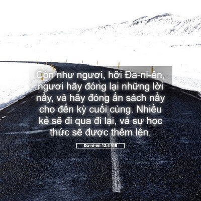 Picture 05 - Ða-ni-ên 12:4 VIE - Còn như ngươi, hỡi Đa-ni-ên, ngươi hãy - Bible Verse Picture