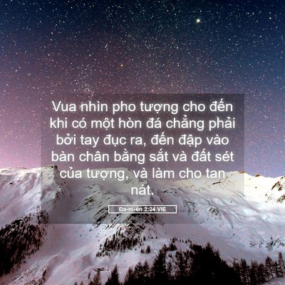 Picture 05 - Ða-ni-ên 2:34 VIE - Vua nhìn pho tượng cho đến khi có một - Bible Verse Picture
