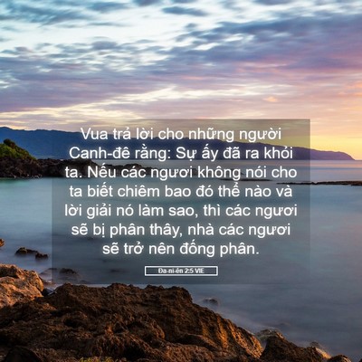 Picture 05 - Ða-ni-ên 2:5 VIE - Vua trả lời cho những người Canh-đê - Bible Verse Picture
