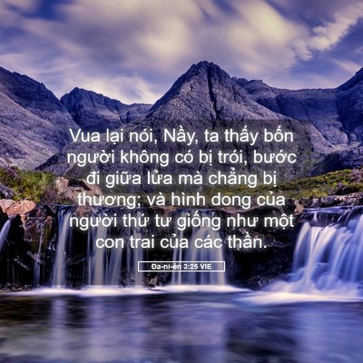 Picture 05 - Ða-ni-ên 3:25 VIE - Vua lại nói, Nầy, ta thấy bốn người - Bible Verse Picture