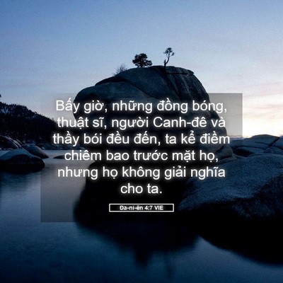 Picture 05 - Ða-ni-ên 4:7 VIE - Bấy giờ, những đồng bóng, thuật sĩ, - Bible Verse Picture