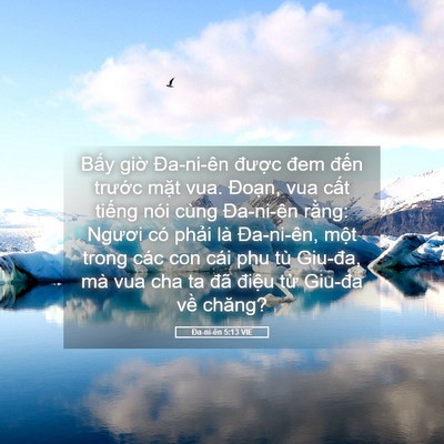 Picture 05 - Ða-ni-ên 5:13 VIE - Bấy giờ Đa-ni-ên được đem đến - Bible Verse Picture