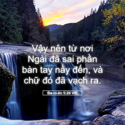 Picture 05 - Ða-ni-ên 5:24 VIE - Vậy nên từ nơi Ngài đã sai phần bàn - Bible Verse Picture
