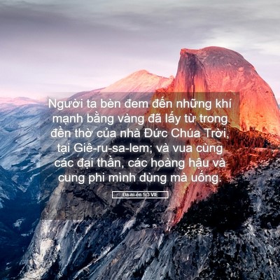 Picture 05 - Ða-ni-ên 5:3 VIE - Người ta bèn đem đến những khí mạnh - Bible Verse Picture