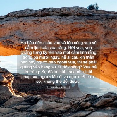 Picture 05 - Ða-ni-ên 6:12 VIE - Họ bèn đến chầu vua và tâu cùng vua - Bible Verse Picture