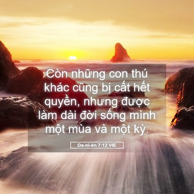 Picture 05 - Ða-ni-ên 7:12 VIE - Còn những con thú khác cũng bị cất - Bible Verse Picture
