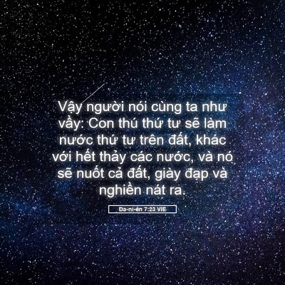Picture 05 - Ða-ni-ên 7:23 VIE - Vậy người nói cùng ta như vầy: Con thú - Bible Verse Picture