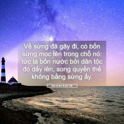 Picture 05 - Ða-ni-ên 8:22 VIE - Về sừng đã gãy đi, có bốn sừng mọc - Bible Verse Picture
