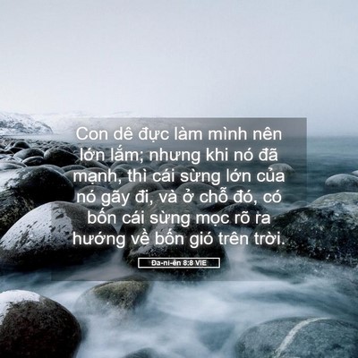 Picture 05 - Ða-ni-ên 8:8 VIE - Con dê đực làm mình nên lớn lắm; - Bible Verse Picture