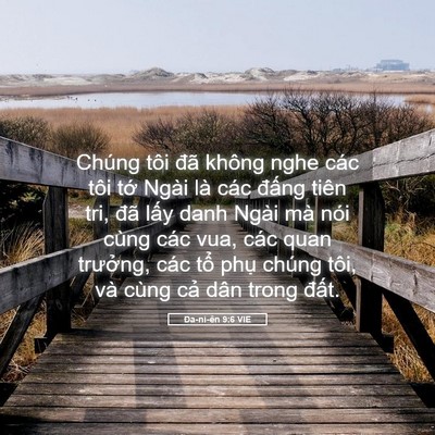 Picture 05 - Ða-ni-ên 9:6 VIE - Chúng tôi đã không nghe các tôi tớ Ngài - Bible Verse Picture