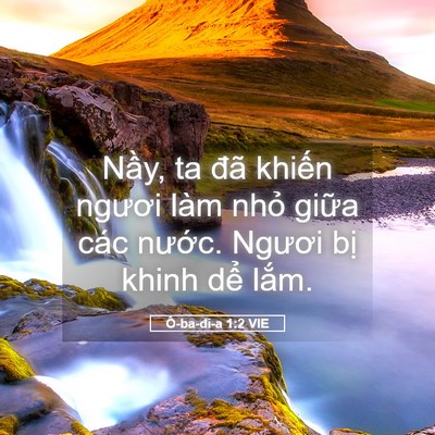 Picture 05 - Ô-ba-đi-a 1:2 VIE - Nầy, ta đã khiến ngươi làm nhỏ giữa - Bible Verse Picture