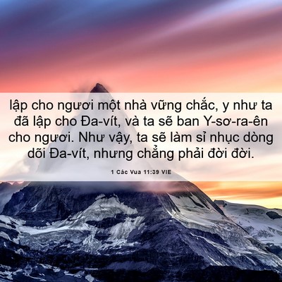 Picture 06 - 1 Các Vua 11:39 VIE - lập cho ngươi một nhà vững chắc, y - Bible Verse Picture