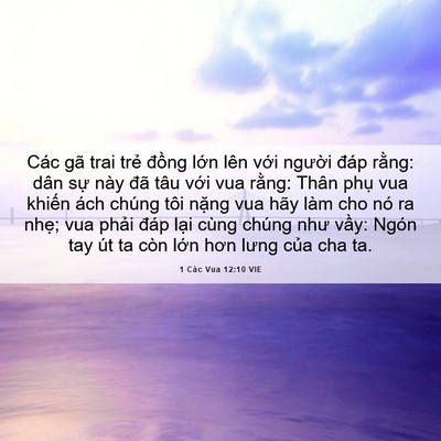 Picture 06 - 1 Các Vua 12:10 VIE - Các gã trai trẻ đồng lớn lên với - Bible Verse Picture