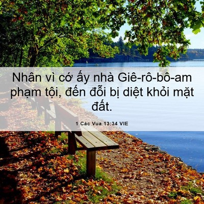Picture 06 - 1 Các Vua 13:34 VIE - Nhân vì cớ ấy nhà Giê-rô-bô-am phạm - Bible Verse Picture