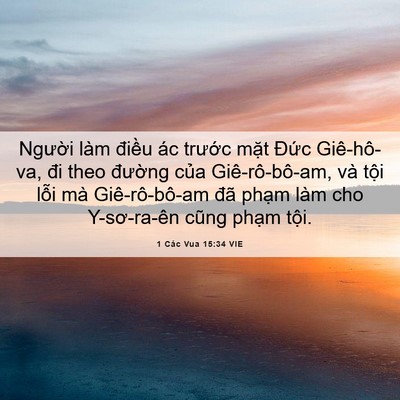 Picture 06 - 1 Các Vua 15:34 VIE - Người làm điều ác trước mặt Đức - Bible Verse Picture