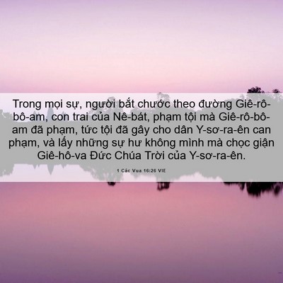 Picture 06 - 1 Các Vua 16:26 VIE - Trong mọi sự, người bắt chước theo - Bible Verse Picture