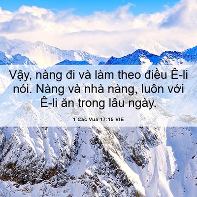 Picture 06 - 1 Các Vua 17:15 VIE - Vậy, nàng đi và làm theo điều Ê-li - Bible Verse Picture