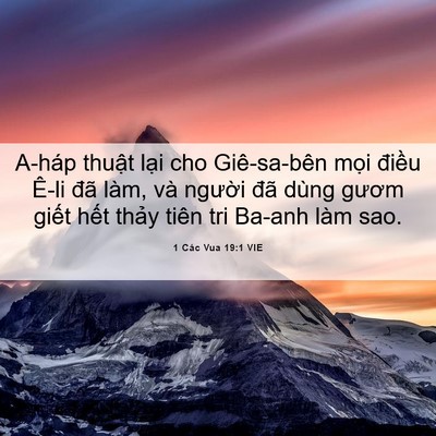 Picture 06 - 1 Các Vua 19:1 VIE - A-háp thuật lại cho Giê-sa-bên mọi - Bible Verse Picture