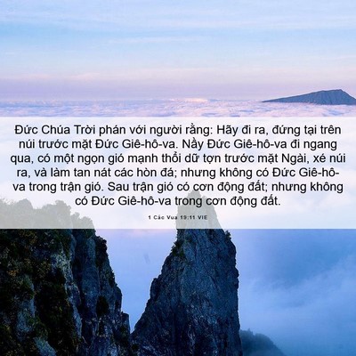 Picture 06 - 1 Các Vua 19:11 VIE - Đức Chúa Trời phán với người rằng: - Bible Verse Picture