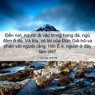 Picture 06 - 1 Các Vua 19:9 VIE - Đến nơi, người đi vào trong hang đá, - Bible Verse Picture