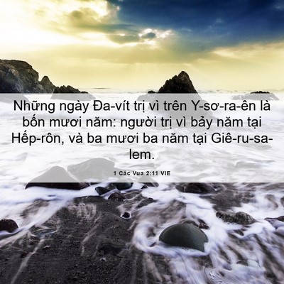 Picture 06 - 1 Các Vua 2:11 VIE - Những ngày Đa-vít trị vì trên - Bible Verse Picture
