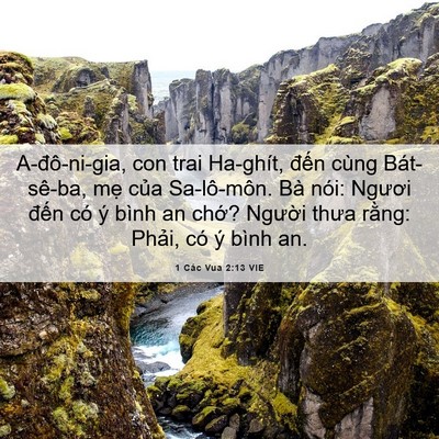 Picture 06 - 1 Các Vua 2:13 VIE - A-đô-ni-gia, con trai Ha-ghít, đến cùng - Bible Verse Picture