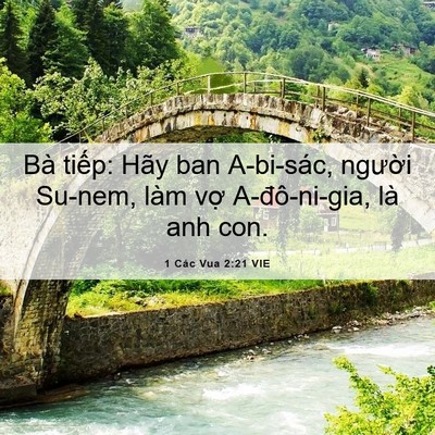 Picture 06 - 1 Các Vua 2:21 VIE - Bà tiếp: Hãy ban A-bi-sác, người Su-nem, - Bible Verse Picture