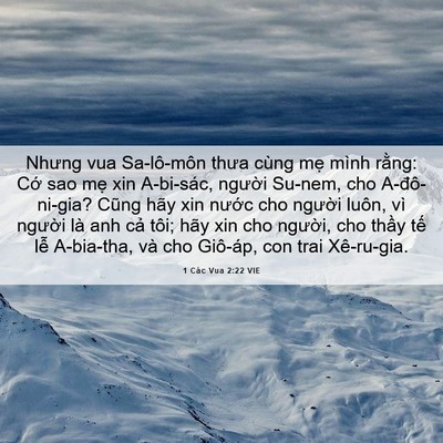 Picture 06 - 1 Các Vua 2:22 VIE - Nhưng vua Sa-lô-môn thưa cùng mẹ mình - Bible Verse Picture