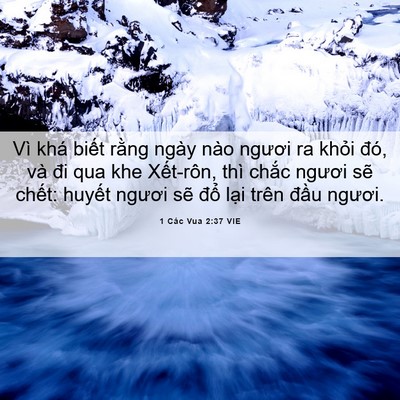 Picture 06 - 1 Các Vua 2:37 VIE - Vì khá biết rằng ngày nào ngươi ra - Bible Verse Picture