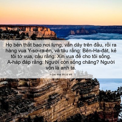 Picture 06 - 1 Các Vua 20:32 VIE - Họ bèn thắt bao nơi lưng, vấn dây trên - Bible Verse Picture