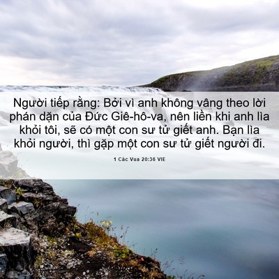 Picture 06 - 1 Các Vua 20:36 VIE - Người tiếp rằng: Bởi vì anh không - Bible Verse Picture
