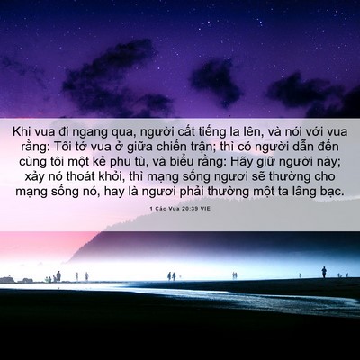 Picture 06 - 1 Các Vua 20:39 VIE - Khi vua đi ngang qua, người cất tiếng la - Bible Verse Picture