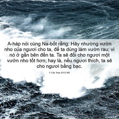 Picture 06 - 1 Các Vua 21:2 VIE - A-háp nói cùng Na-bốt rằng: Hãy nhường - Bible Verse Picture