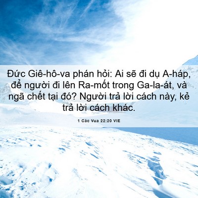 Picture 06 - 1 Các Vua 22:20 VIE - Đức Giê-hô-va phán hỏi: Ai sẽ đi dụ - Bible Verse Picture