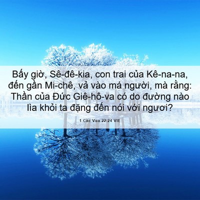 Picture 06 - 1 Các Vua 22:24 VIE - Bấy giờ, Sê-đê-kia, con trai của - Bible Verse Picture