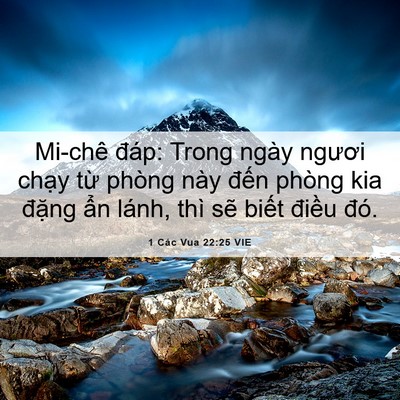 Picture 06 - 1 Các Vua 22:25 VIE - Mi-chê đáp: Trong ngày ngươi chạy từ - Bible Verse Picture