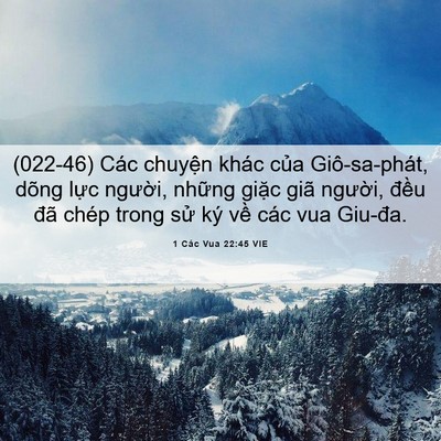 Picture 06 - 1 Các Vua 22:45 VIE - (022-46) Các chuyện khác của Giô-sa-phát, - Bible Verse Picture