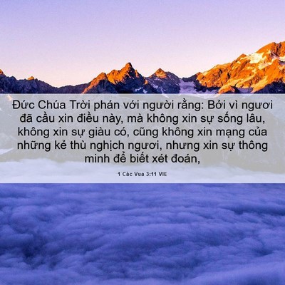 Picture 06 - 1 Các Vua 3:11 VIE - Đức Chúa Trời phán với người rằng: - Bible Verse Picture