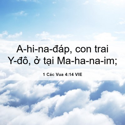 Picture 06 - 1 Các Vua 4:14 VIE - A-hi-na-đáp, con trai Y-đô, ở tại - Bible Verse Picture