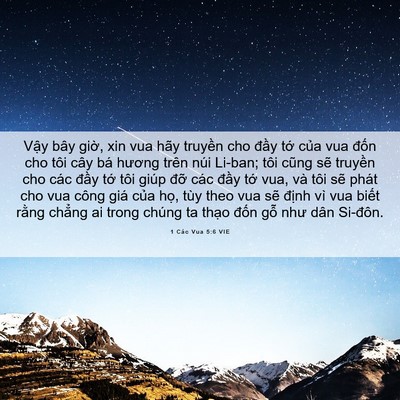 Picture 06 - 1 Các Vua 5:6 VIE - Vậy bây giờ, xin vua hãy truyền cho - Bible Verse Picture