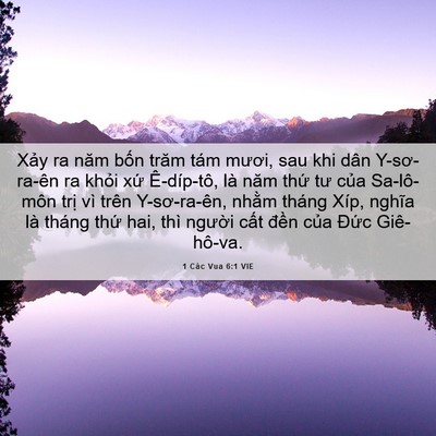 Picture 06 - 1 Các Vua 6:1 VIE - Xảy ra năm bốn trăm tám mươi, sau khi - Bible Verse Picture
