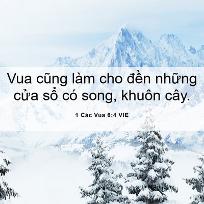 Picture 06 - 1 Các Vua 6:4 VIE - Vua cũng làm cho đền những cửa sổ có - Bible Verse Picture