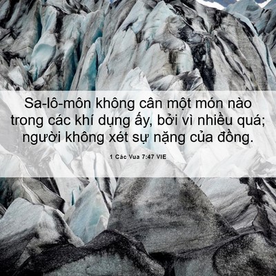 Picture 06 - 1 Các Vua 7:47 VIE - Sa-lô-môn không cân một món nào trong - Bible Verse Picture