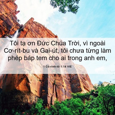 Picture 06 - 1 Cô-rinh-tô 1:14 VIE - Tôi tạ ơn Đức Chúa Trời, vì ngoài - Bible Verse Picture