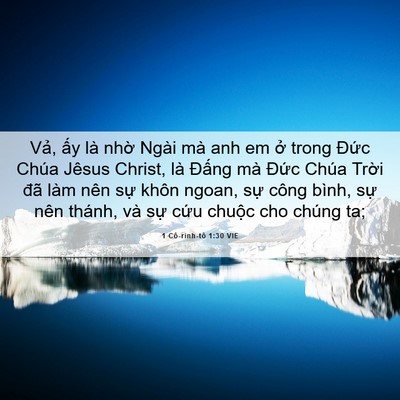 Picture 06 - 1 Cô-rinh-tô 1:30 VIE - Vả, ấy là nhờ Ngài mà anh em ở trong - Bible Verse Picture