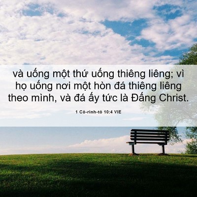 Picture 06 - 1 Cô-rinh-tô 10:4 VIE - và uống một thứ uống thiêng liêng; vì - Bible Verse Picture