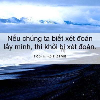 Picture 06 - 1 Cô-rinh-tô 11:31 VIE - Nếu chúng ta biết xét đoán lấy mình, - Bible Verse Picture