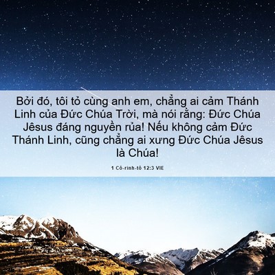Picture 06 - 1 Cô-rinh-tô 12:3 VIE - Bởi đó, tôi tỏ cùng anh em, chẳng ai - Bible Verse Picture