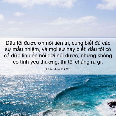 Picture 06 - 1 Cô-rinh-tô 13:2 VIE - Dầu tôi được ơn nói tiên tri, cùng - Bible Verse Picture